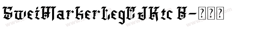 SweiMarkerLegCJKtc B字体转换